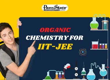 Organic chemistry for IIT-JEE